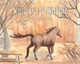 Willie and the Wildfire Willie and the Wildfire
