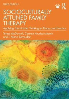 Socioculturally Attuned Family Therapy - Knudson-Martin, Carmen; Bermudez, J. Maria; McDowell, Teresa