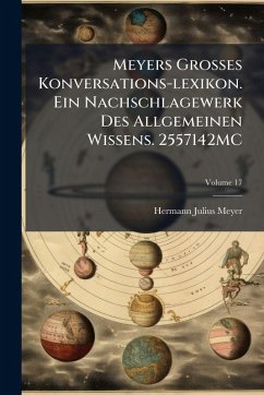 Cover Meyers Grosses Konversations-lexikon. Ein Nachschlagewerk Des Allgemeinen Wissens. 2557142MC