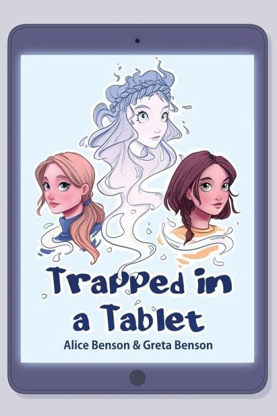 Trapped In a Tablet Trapped In a Tablet