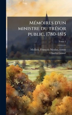 Cover MÃ(c)moires d'un ministre du trÃ(c)sor public, 1780-1815