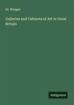Cover Galleries and Cabinets of Art in Great Britain