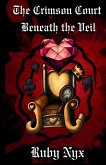 The Crimson Court Beneath The Veil The Crimson Court Beneath The Veil