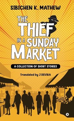 The Thief in a Sunday Market - Sibichen K Mathew