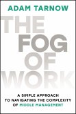 The Fog of Work