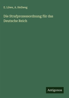 Cover Die Strafprozessordnung für das Deutsche Reich
