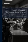 Hand-book Of Criminal Procedure Hand-book Of Criminal Procedure