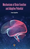 Mechanisms of Brain Function and Adaptive Potential