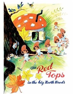 The Red Tops in the Big North Woods - Thomson, Ann