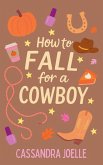 How to Fall for a Cowboy