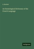 An Etymological Dictionary of the French Language