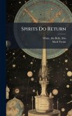 Spirits Do Return Spirits Do Return
