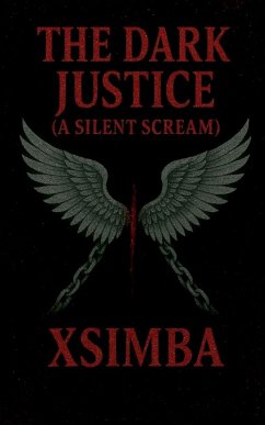 The dark justice (A silent scream) - Xsimba