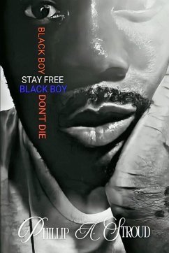Cover Black Boy, Stay Free. Black Boy, Don't Die.