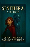 Senthera - A Origem