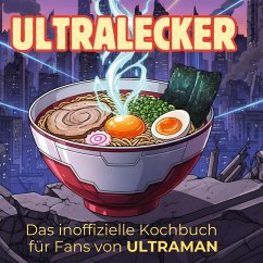 Cover Das inoffizielle Kochbuch für Fans von ULTRAMAN