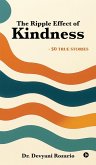 The Ripple Effect of Kindness The Ripple Effect of Kindness