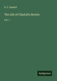 The Life of Charlotte Bronte