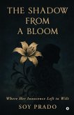 The Shadow From A Bloom
