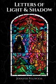 Letters of Light & Shadow