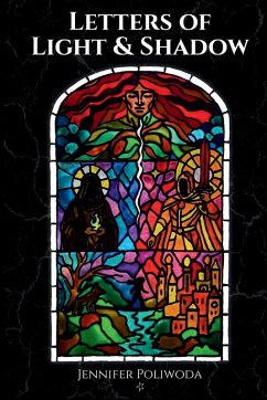 Letters of Light & Shadow - Poliwoda, Jennifer