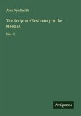 The Scripture Testimony to the Messiah