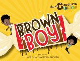 Brown Boy Brown Boy