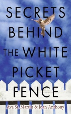 Cover Secrets Behind the White Picket Fence