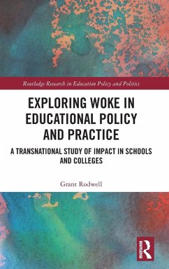 Exploring Woke in Educational Policy and Practice - Rodwell, Grant Exploring Woke in Educational Policy and Practice - Rodwell, Grant