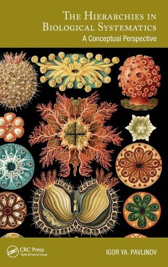 The Hierarchies in Biological Systematics - Pavlinov, Igor Ya.