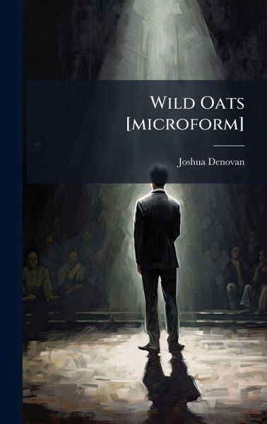 Wild Oats [microform]