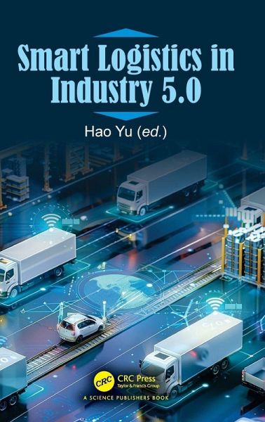 Smart Logistics in Industry 5.0 Smart Logistics in Industry 5.0