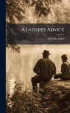 A Father's Advice A Father's Advice