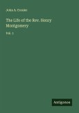 The Life of the Rev. Henry Montgomery