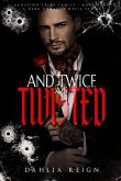 & Twice as Twisted & Twice as Twisted