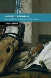 Huguenot Networks - Roberts, Penny