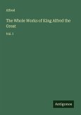 The Whole Works of King Alfred the Great