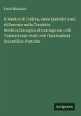 Il Medico di Collina, ossia Quindici Anni di Servizio nella Condotta Medicochirurgica di Carnago sui colli Varesini reso conto con Osservazioni Scientifico-Pratiche