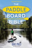 The Paddleboard Bible 2nd Edition