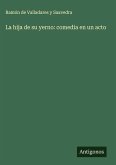 La hija de su yerno: comedia en un acto