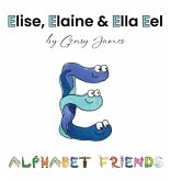 Elise, Elaine & Ella Eel Elise, Elaine & Ella Eel