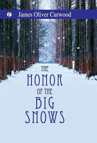 The Honor of the Big Snows The Honor of the Big Snows