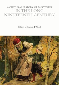 Cover A Cultural History of Fairy Tales in the Long Nineteenth Century