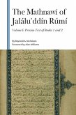The Mathnawí of Jaláluʾddín Rúmí, Volume I The Mathnawí of Jaláluʾddín Rúmí, Volume I