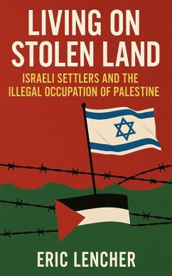 Living on Stolen Land - Lencher, Eric