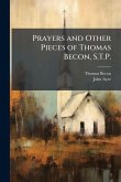 Prayers and Other Pieces of Thomas Becon, S.T.P.