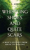 Whistling Shoes and Quite Scars