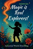 Magic is Real Explorers!