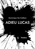 Adieu Lucas Adieu Lucas