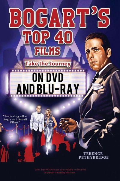 Bogart's Top 40 Films - Take the Journey on DVD and Blu-ray Bogart's Top 40 Films - Take the Journey on DVD and Blu-ray